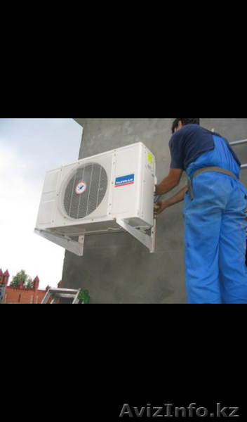 Монтаж(Установка) бытовых кондиционеров.От14000тг.Заправка,обслуживание, ремонт. - Изображение #2, Объявление #1401943